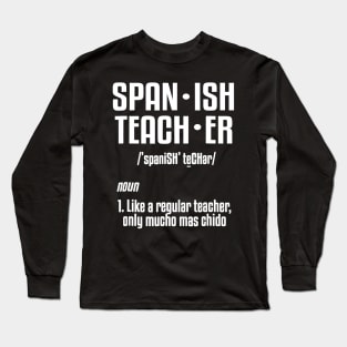 Spanish Teacher Definition T-Shirt School Humor Joke Tee Long Sleeve T-Shirt